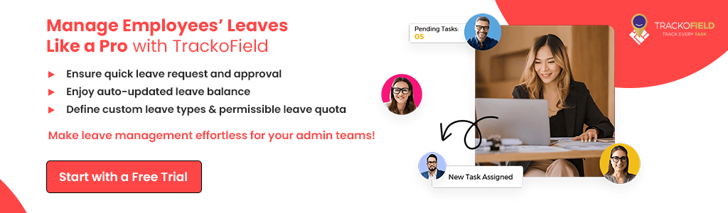 Manage Employees’ Leaves Like a Pro with TrackoField