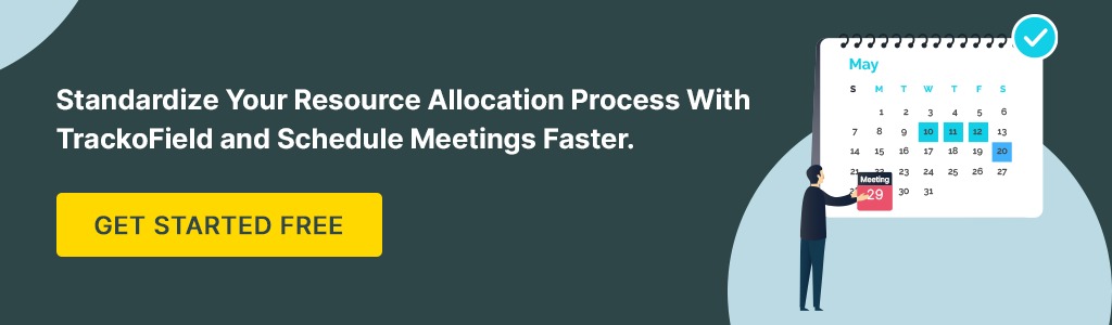 Standardize Your Resource Allocation Process With TrackoField