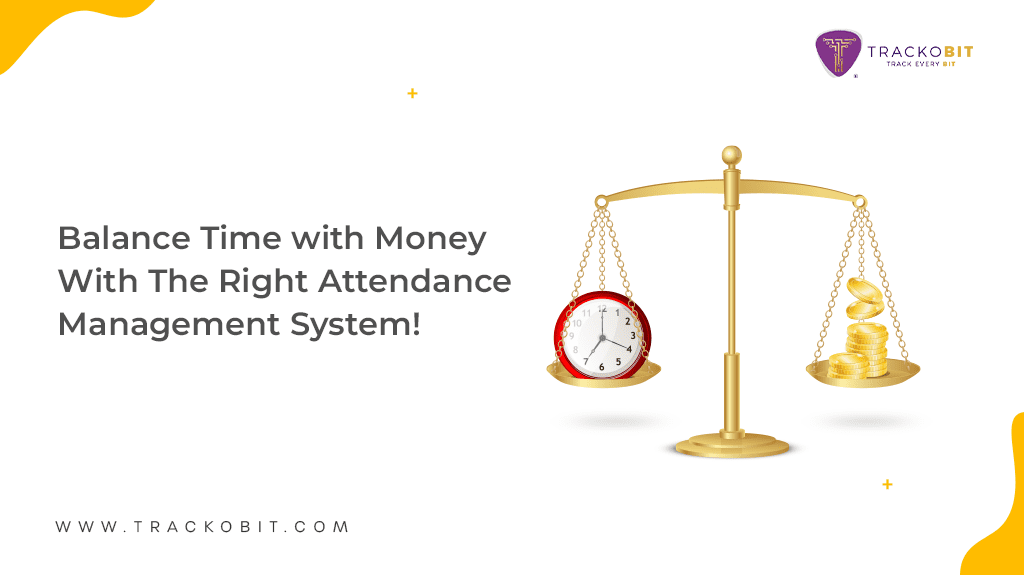 Balance time with Attendance Management Balance time with Attendance Management