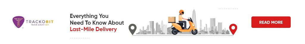 Everything About Last Mile Delivery