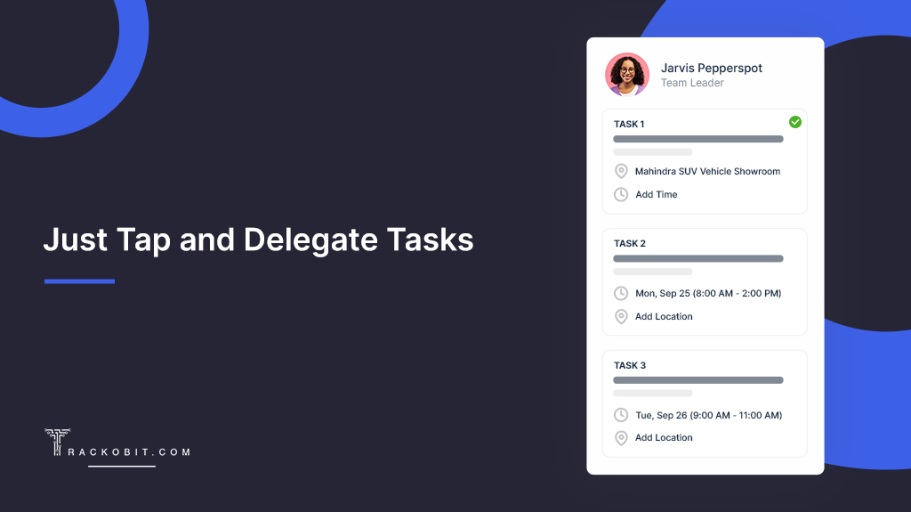Just Tap and Delegate Tasks