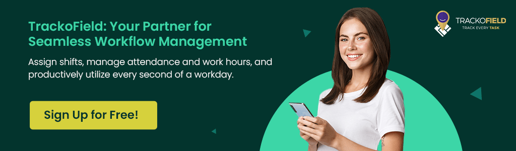 TrackoField Your Partner for Seamless Workflow Management