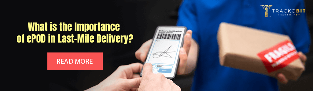 What is the Importance of ePOD in Last-Mile Delivery