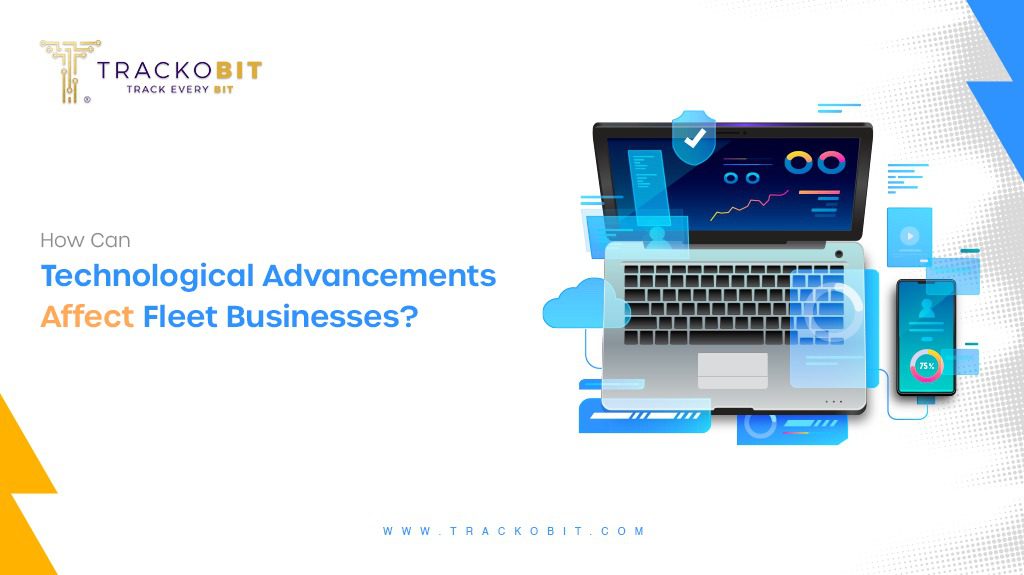 Technological Advancements Affect Fleet Business
