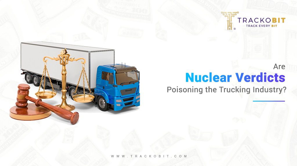 Are Nuclear Verdicts Poisoning the Trucking Industry?