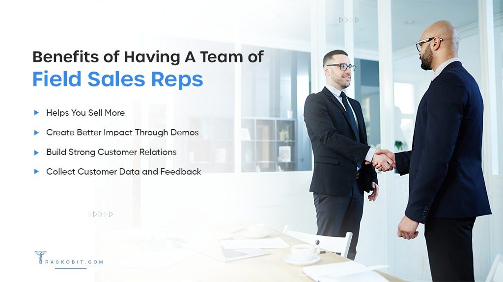 Benefits of Having a Team of Field Sales