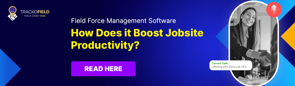 field force management boost productivity